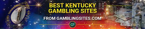 Discover Top Kentucky Betting Sites .